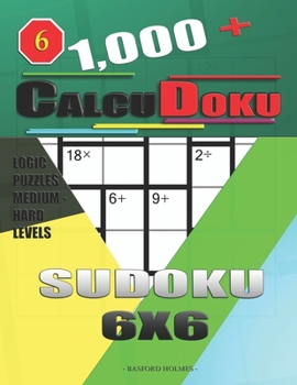 Paperback 1,000 + Calcudoku sudoku 6x6: Logic puzzles medium - hard levels Book