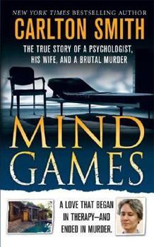 Mass Market Paperback Mind Games: The True Story of a Psychologist, His Wife, and a Brutal Murder Book