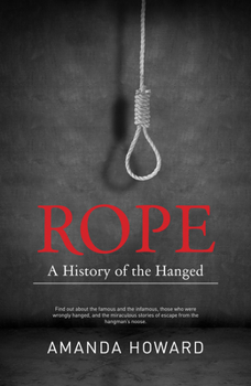 Paperback Rope: A History of the Hanged Book