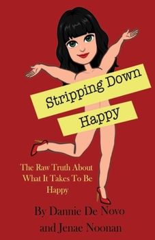 Paperback Stripping Down Happy Book