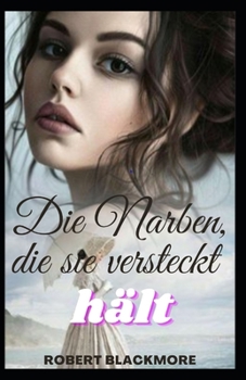 Paperback Die Narben, die sie versteckt hält [German] Book