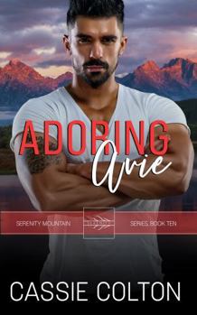 Paperback Adoring Avie (The Serenity Mountain Series) Book