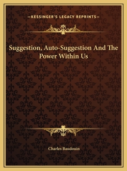 Hardcover Suggestion, Auto-Suggestion And The Power Within Us Book
