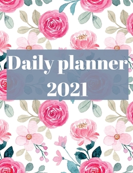 Paperback 2021 Daily Planner: Agenda for 365 Days, 12 Month Organizer Book