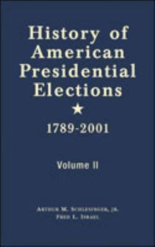 Hardcover History of American Presidential Elections 1789-2001 Book