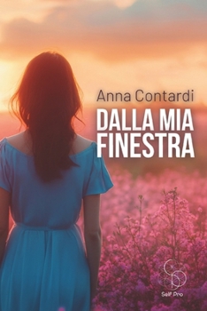 Paperback Dalla mia finestra [Italian] Book