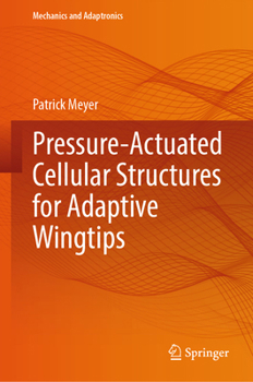 Hardcover Pressure-Actuated Cellular Structures for Adaptive Wingtips Book