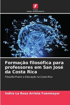 Paperback Formação filosófica para professores em San José da Costa Rica [Portuguese] Book