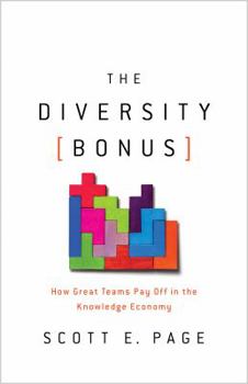 Hardcover The Diversity Bonus: How Great Teams Pay Off in the Knowledge Economy Book