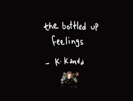 The Bottled up Feelings