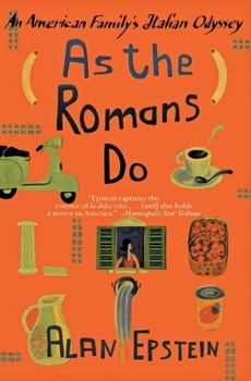 Paperback As the Romans Do: An American Family's Italian Odyssey Book