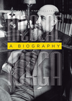 Paperback Nicolae Iorga: A Biography Book