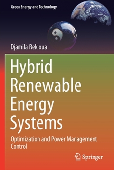 Paperback Hybrid Renewable Energy Systems: Optimization and Power Management Control Book