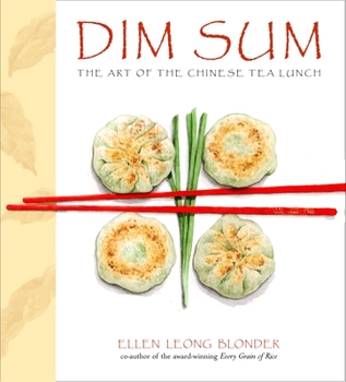 Hardcover Dim Sum: The Art of Chinese Tea Lunch: A Cookbook Book