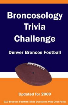 Paperback Broncosology Trivia Challenge: Denver Broncos Football Book