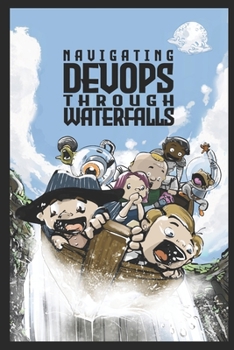 Paperback Navigating DevOps Through Waterfalls Book