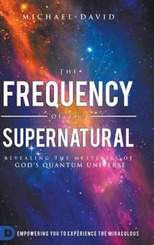 Hardcover The Frequency of the Supernatural Book