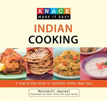 Paperback Knack Indian Cooking: A Step-By-Step Guide to Authentic Dishes Made Easy Book
