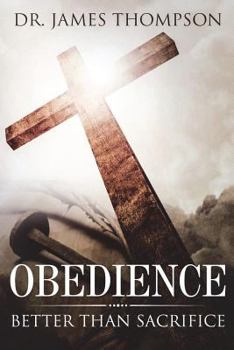 Paperback Obedience: Better Than Sacrifice Book