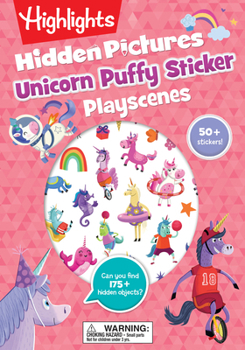 Paperback Unicorn Hidden Pictures Puffy Sticker Playscenes: Unicorn Hidden Pictures Puffy Sticker Playscenes (Highlights Puffy Sticker Playscenes): Unicorn Stic Book