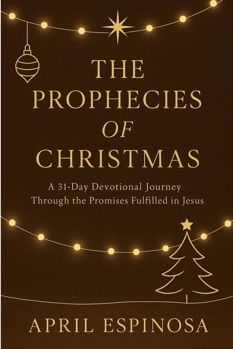 Paperback The Prophecies of Christmas Book