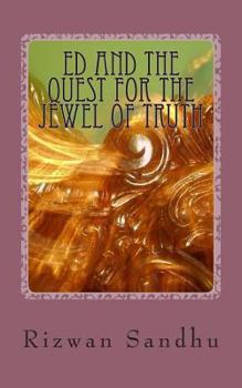 Paperback Ed and the Quest for The Jewel Of Truth Book