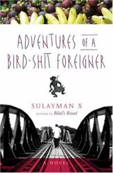 Paperback Adventures of a Bird-Shit Foreigner Book