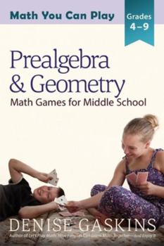 Paperback Prealgebra & Geometry: Math Games for Middle School Book