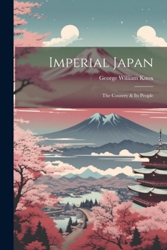 Paperback Imperial Japan; the Country & its People Book