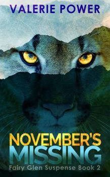Paperback November's Missing (Fairy Glen Suspense) Book