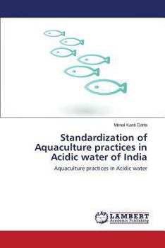 Paperback Standardization of Aquaculture Practices in Acidic Water of India Book