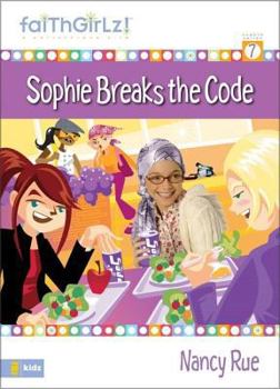 Sophie Breaks the Code (Sophie #7) - Book #7 of the Sophie