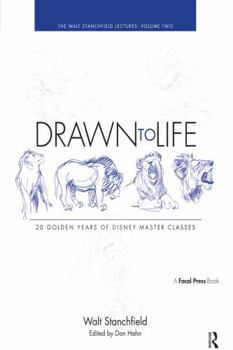 Paperback Drawn to Life: 20 Golden Years of Disney Master Classes: Volume 2: The Walt Stanchfield Lectures Book