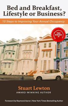 Paperback Bed & Breakfast, Lifestyle or Business?: 10 Steps to Improving Your Annual Occupancy Book