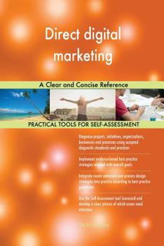 Paperback Direct digital marketing A Clear and Concise Reference Book