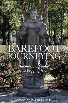 Paperback Barefoot Journeying: An Autobiography of a Begging Friar Book