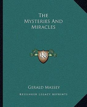 Paperback The Mysteries And Miracles Book