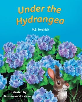Hardcover Under the Hydrangea (Mom's Choice Award Gold Recipient 2023) Book