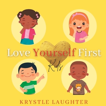 Paperback Love Yourself First: Kids Book