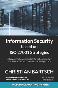 Paperback Information Security based on ISO 27001 Strategies: A Leadership Introduction to Information Security Book