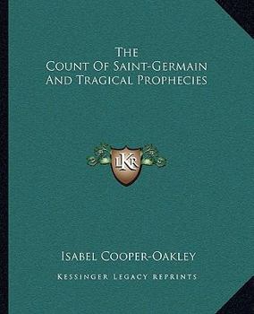 Paperback The Count Of Saint-Germain And Tragical Prophecies Book