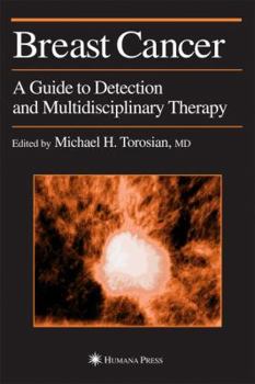 Paperback Breast Cancer: A Guide to Detection and Multidisciplinary Therapy Book