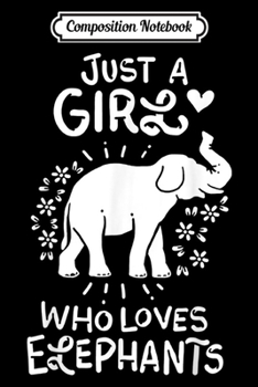 Composition Notebook: Elephants Lover Animal Elephant Floral Funny  Journal/Notebook Blank Lined Ruled 6x9 100 Pages