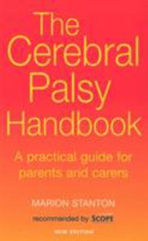 Paperback The Cerebral Palsy Handbook: A Practical Guide for Parents and Carers Book