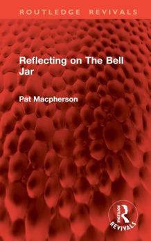 Hardcover Reflecting on the Bell Jar Book