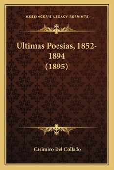 �ltimas Poes�as, 1852-1894 (Classic Reprint)