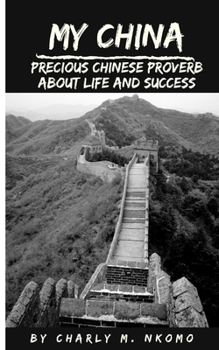 Paperback My China: Precious Chinese Proverb about Life and Success Book