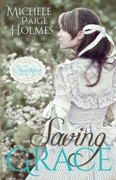Saving Grace - Book #1 of the Hearthfire Romance
