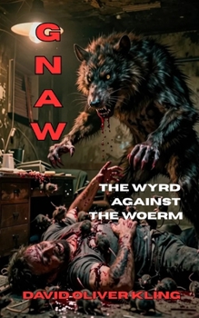 Paperback Gnaw: The Wyrd Against the Woerm Book