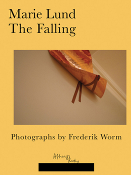 Paperback Marie Lund: The Falling: Photographs by Frederik Worm Book